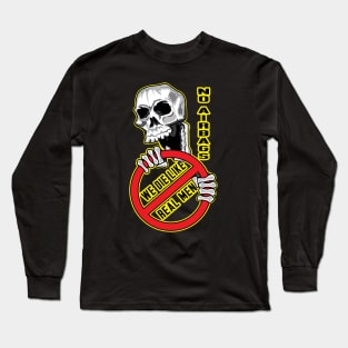 No Airbags We Die Like Real Men Long Sleeve T-Shirt